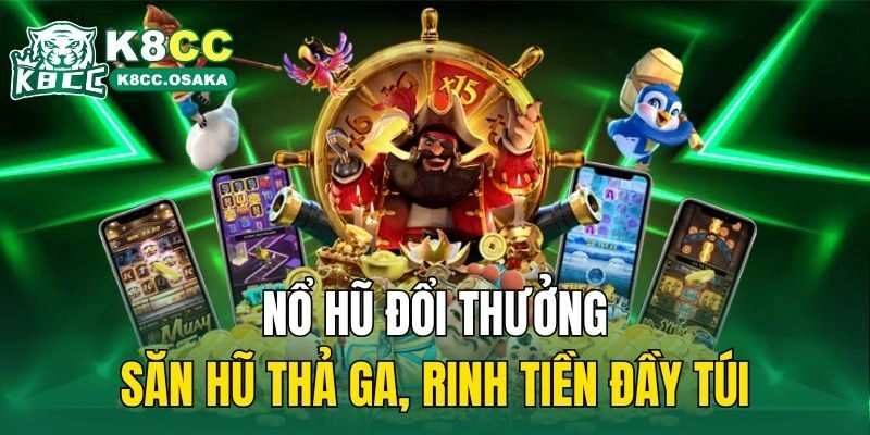 nổ hũ đổi thưởng